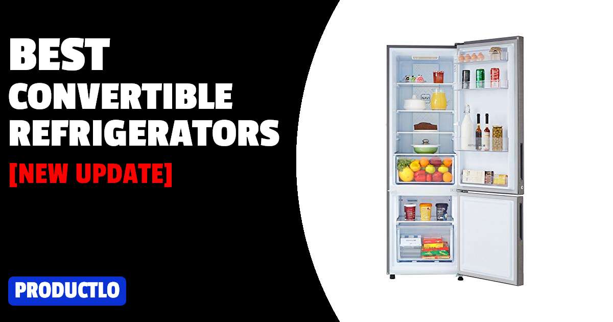 Best Convertible Refrigerators in India 2022
