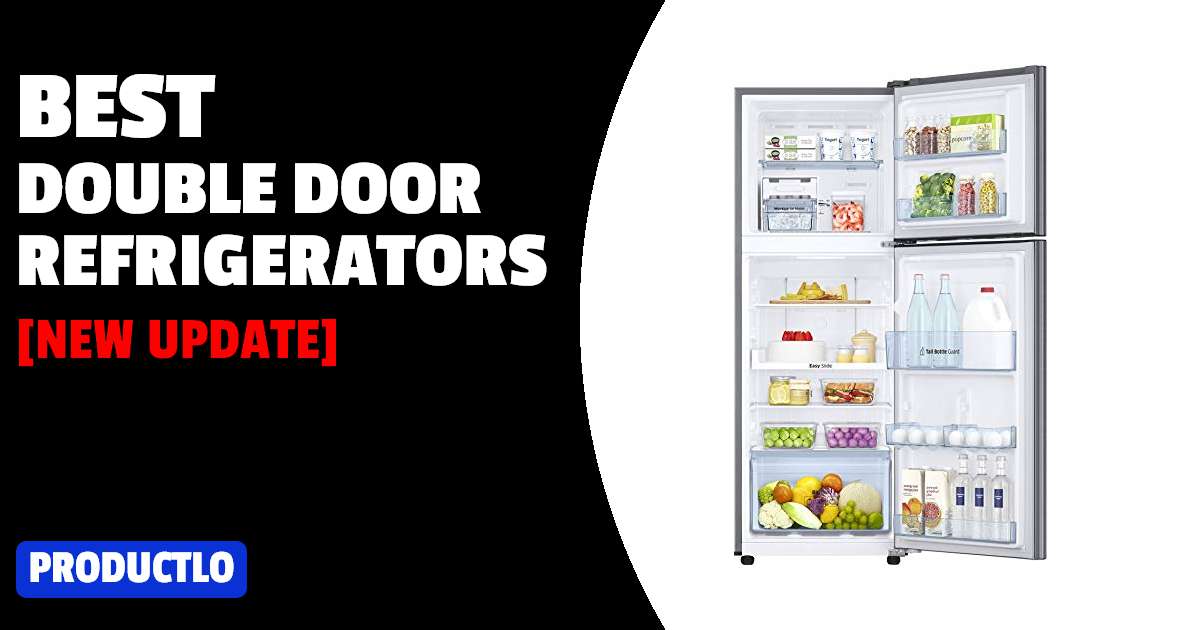 Best Double Door Refrigerators in India 2022