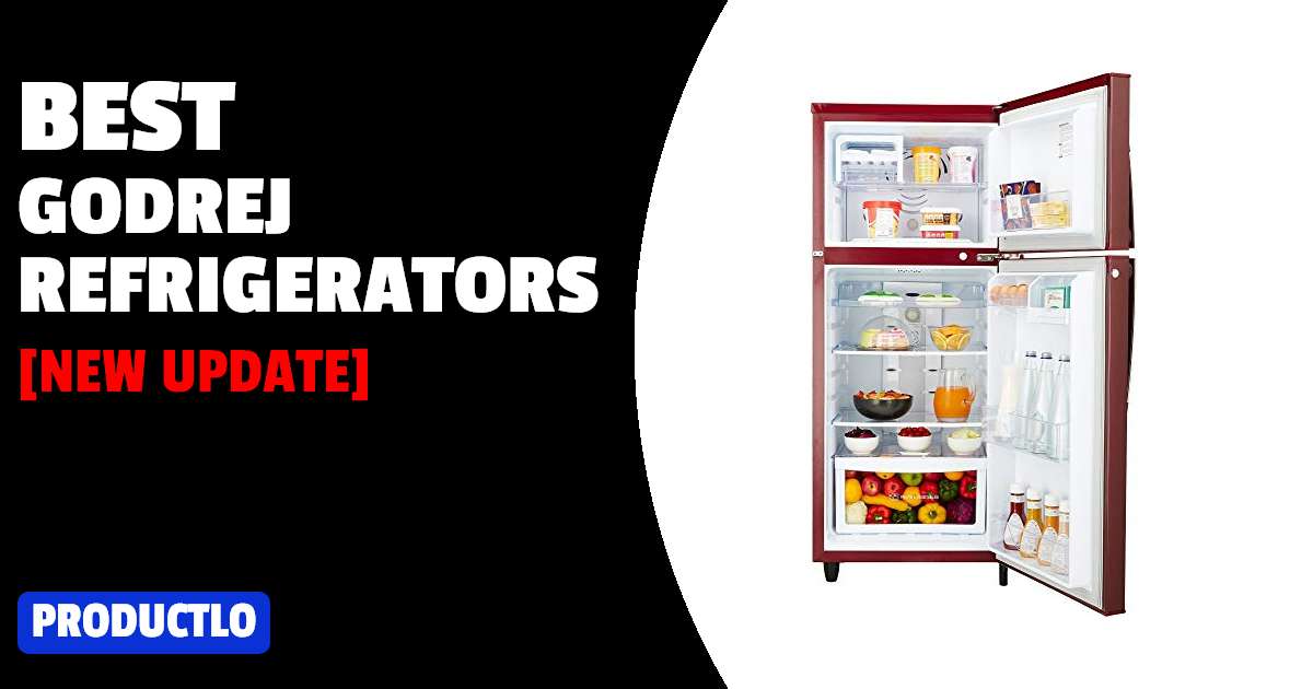 Best Godrej Refrigerators in India 2022