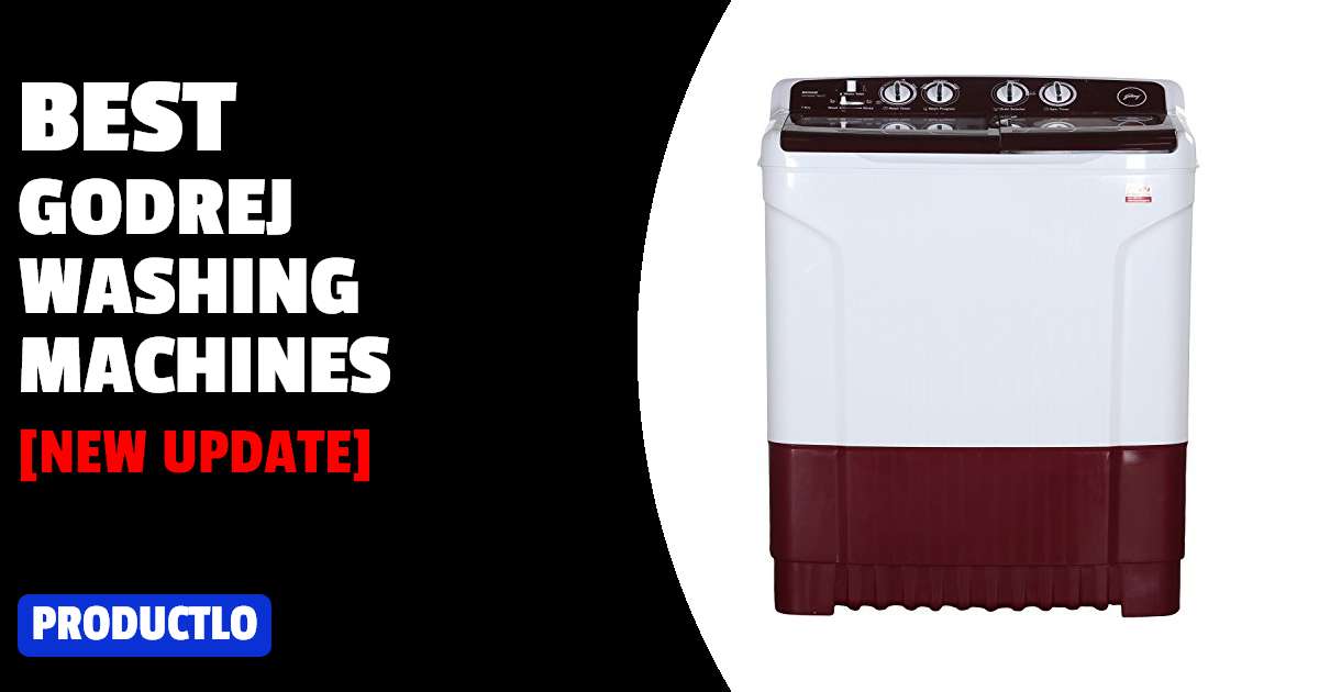 Best Godrej Washing Machines in India 2022