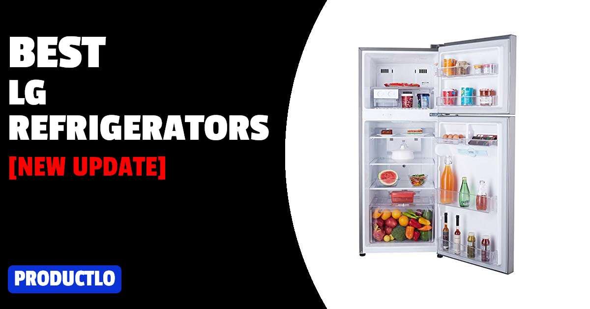 Best LG Refrigerators in India 2022
