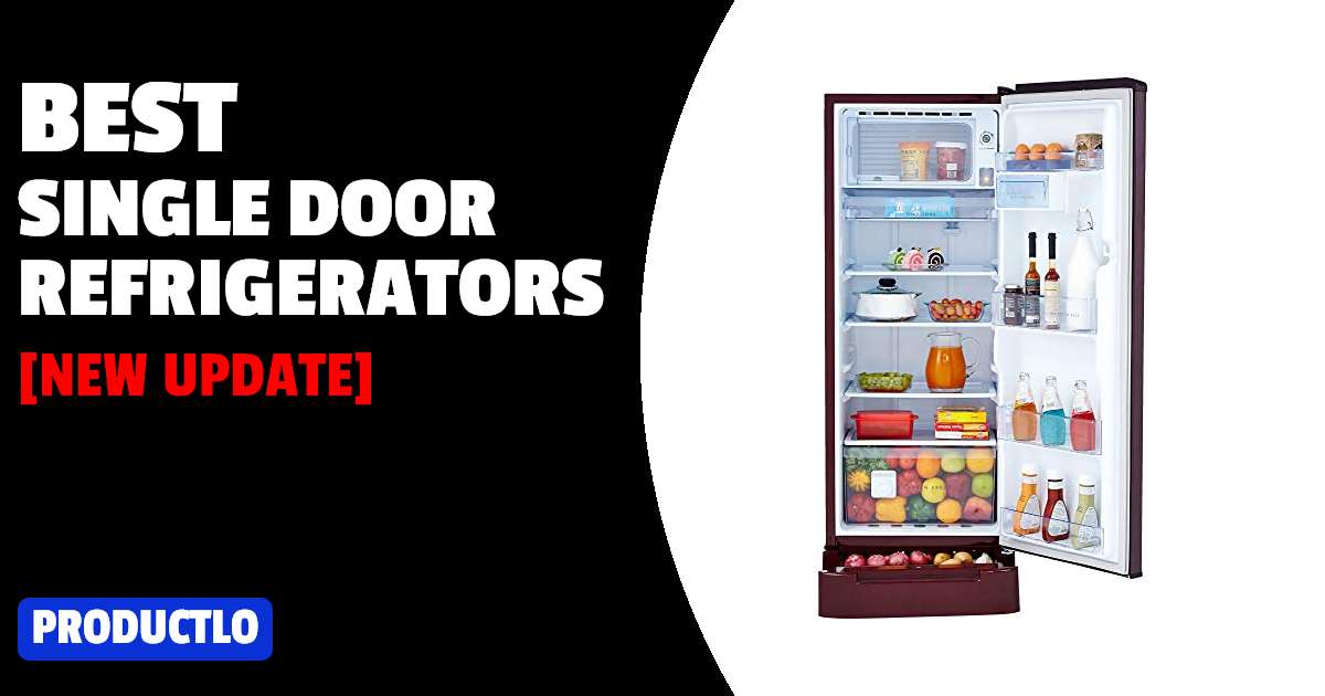Best Single Door Refrigerators in India 2022