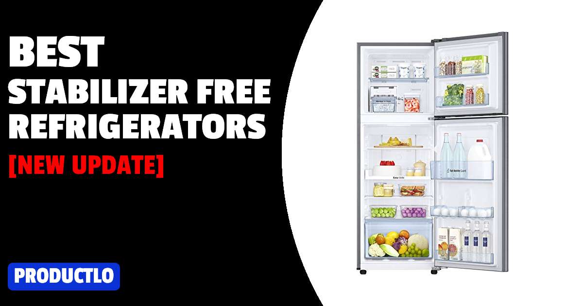 Best Stabilizer Free Refrigerators in India 2022